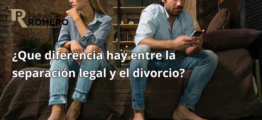 diferencia separación legal y divorcio